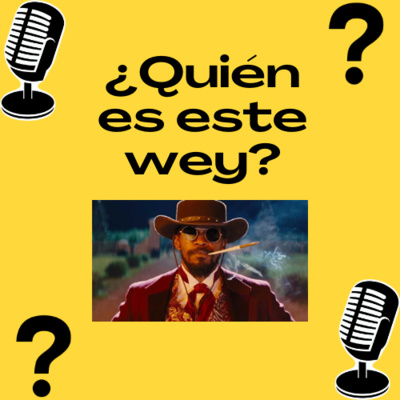 ¿Quién es este wey?