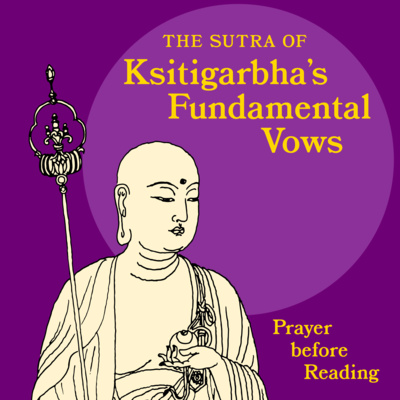 The Sutra of Ksitigarbha\'s Fundamental Vows: A Colloquial Translation