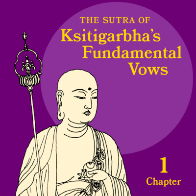 The Sutra of Ksitigarbha\'s Fundamental Vows: A Colloquial Translation