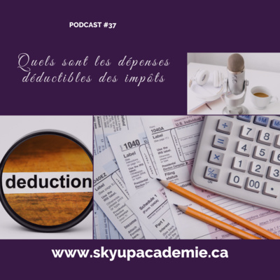 #37 Quels sont les dépenses déductibles des impôts