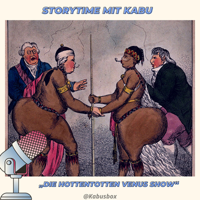 Afro History #01 : Die Hottentotten Venus Show