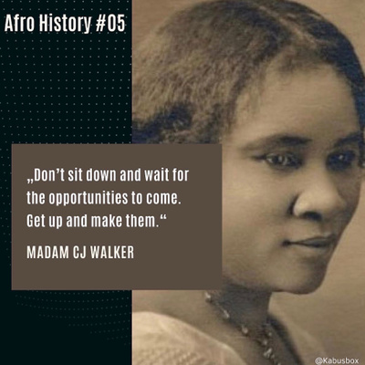 Afro History #05 : Madam CJ Walker