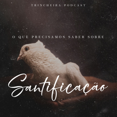 Trincheira Podcast