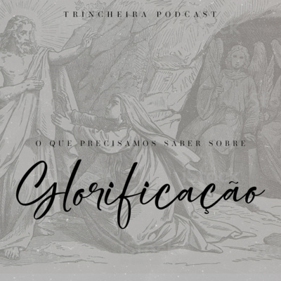 Trincheira Podcast