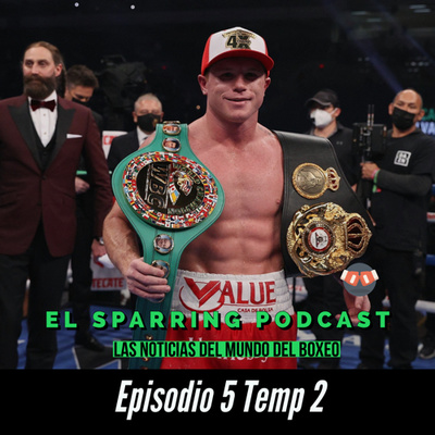 Canelo arrolló a Callum Smith - Episodio 5