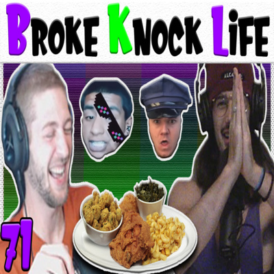 RIP LALO & SOUTHERN SOULFOOD SOLIDARITY: BROKE KNOCK LIFE 71 episode artwork