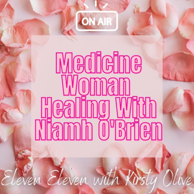 Medicine Woman Healing - With Niamh O'Brien