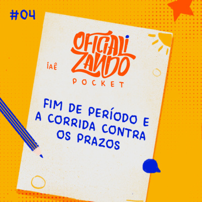POCKET #04 - Fim de período e a corrida contra os prazos