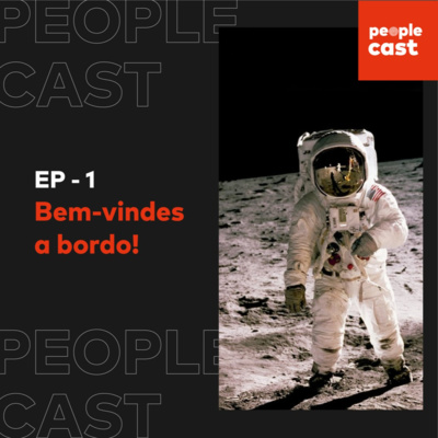 #1 - Bem-vindo ao PeopleCast - Bruno Alves, Déborah Oliveira e Mônica Wanderley, Plusoft