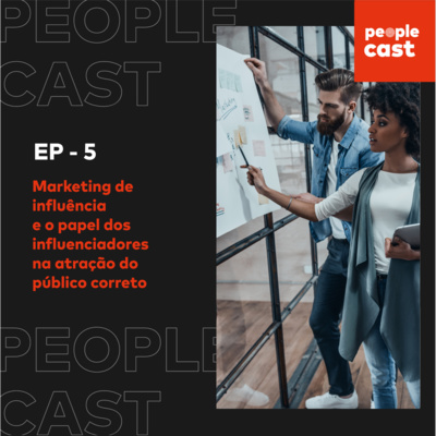 #5 - Marketing de influência e o papel dos influenciadores na atração do público correto - Lelê Saddi, influenciadora