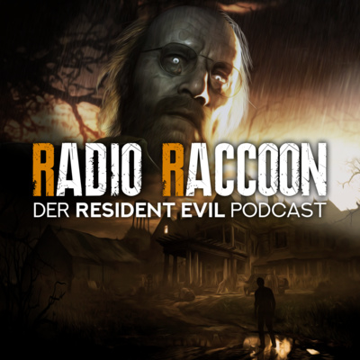 Radio Raccoon - Der Resident Evil Podcast
