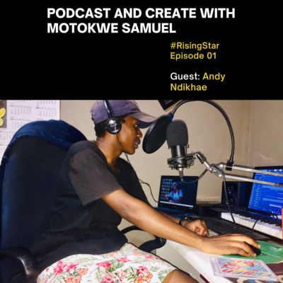 #RisingStar Episode 01 (Guest: Andy Ndikhae)