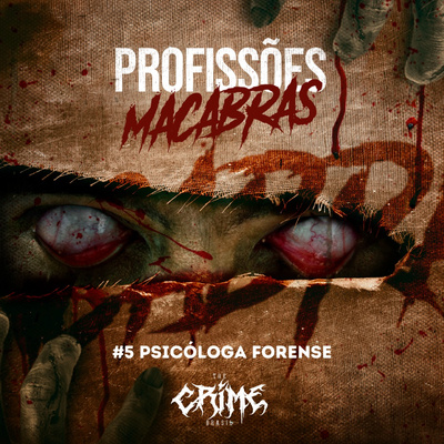 #5 Profissões Macabras - Psicóloga Forense: Mulheres no Cárcere, ft. Analu Zimermann