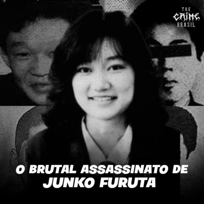 O Brutal Assassinato de Junko Furuta