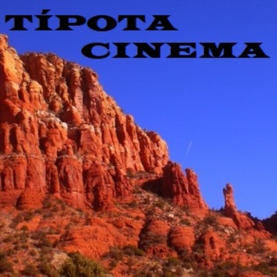 TÍPOTA #1 - Cinema