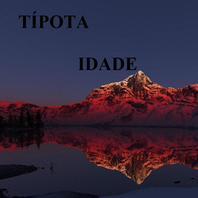 TÍPOTA #4 - Idade