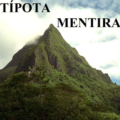 TÍPOTA #8 - Mentira