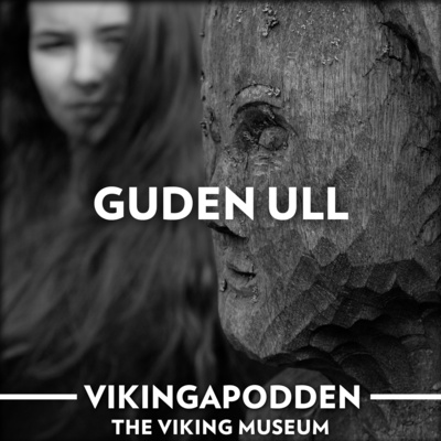 Djupdykning 5 - Guden Ull