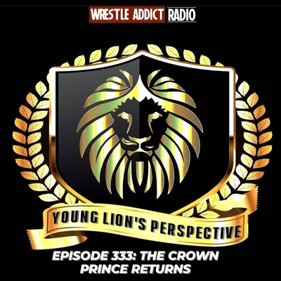 YLP Podcast - Ep. 333: The Crown Prince Returns episode artwork