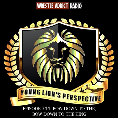 YLP Podcast - Ep. 344: Bow Down To The, Bow Down To The King  episode artwork