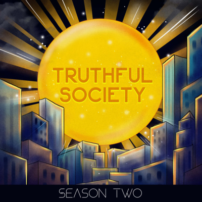 Introducing: Truthful Society Season Two