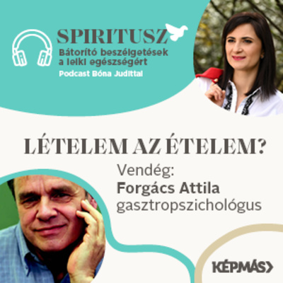 1/2 Lételem az ételem? – Dr. Forgács Attila gasztropszichológus az evés lélektanáról episode artwork