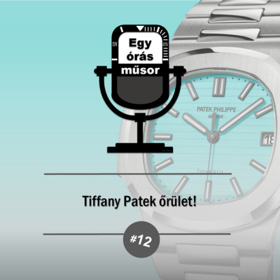 Tiffany Patek őrület!