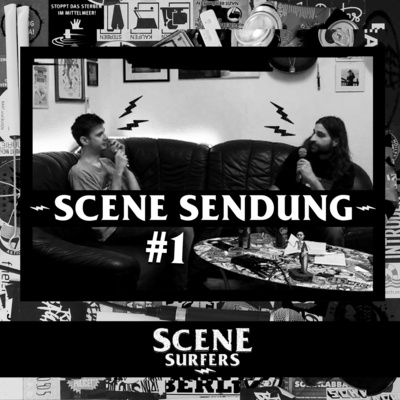 Scene Sendung #1 (The Rumperts - Escapism) - Scene Surfers