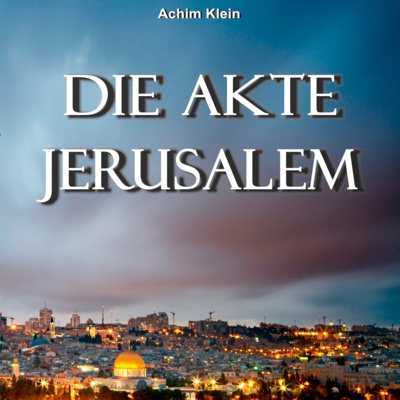 Die Akte Jerusalem - Teil 36 - Eine unerwartete Entscheidung