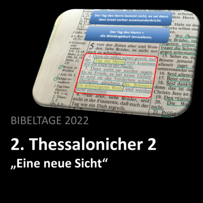 BIBELTAGE 2022: "2. Thessalonicher 2 - Eine neue Sicht" (Teil 3)