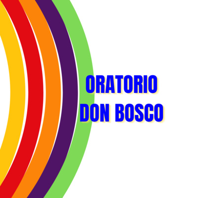 Episodio 41 - Oratorio Don Bosco