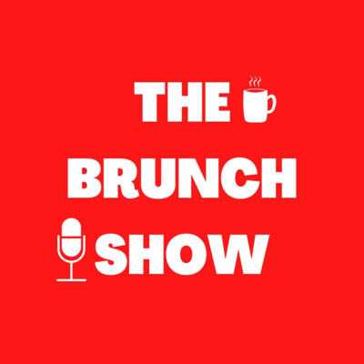 The Brunch Show Podcast