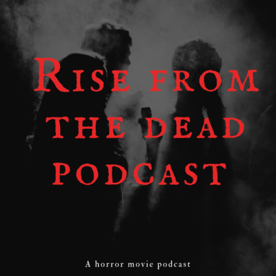 Rise from the Dead Podcast
