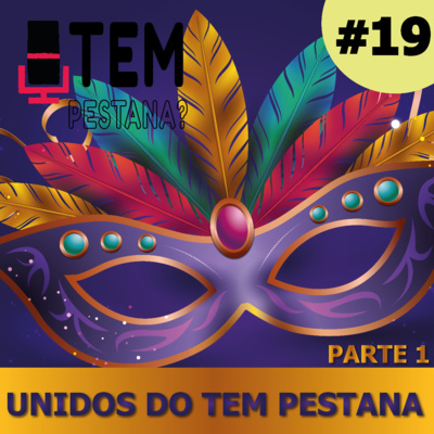 Tem Pestana? - O seu Podcast de música!