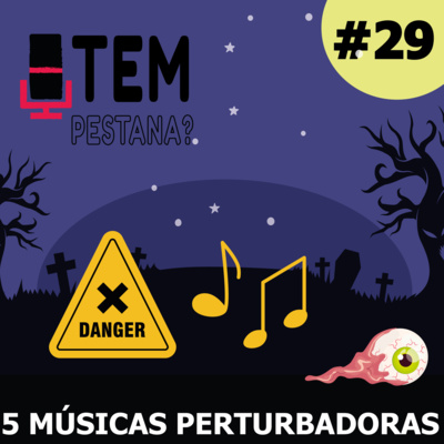 Tem Pestana? - O seu Podcast de música!