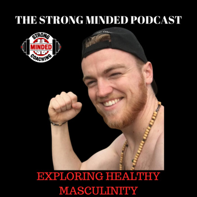 Exploring Healthy Masculinity