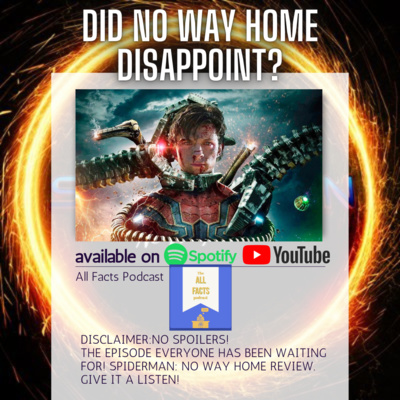 Did Spiderman: No Way Home Disappoint? episode artwork