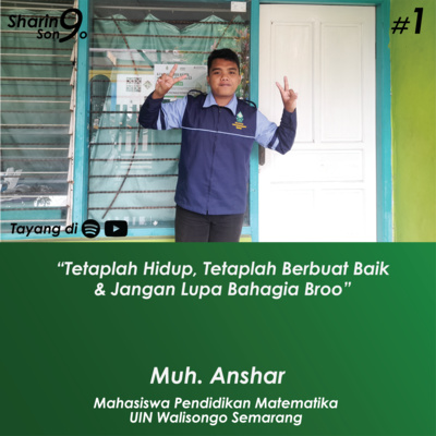 Sharing Songo Eps #1 Muh. Anshar I Mahasiswa Pendidikan Matematika UIN Walisongo Semarang episode artwork