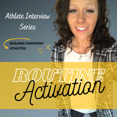 Routine Activation | Building Confident Athletes