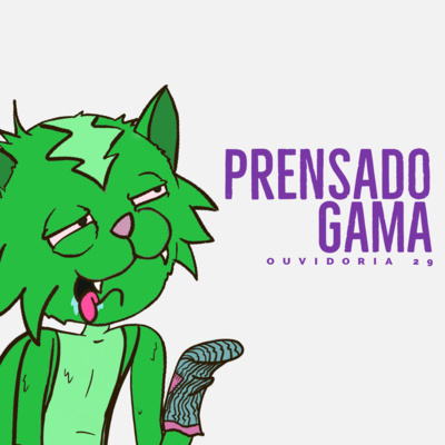 Ouvidoria 29 - prensado gama episode artwork