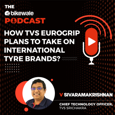 Talking Tyres With TVS Eurogrip’s V Sivaramakrishnan At MMRT | S2 Ep13 | The BikeWale Podcast