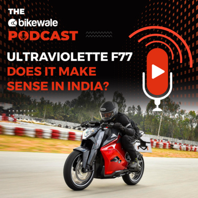 All About India's Most Expensive and Fastest Electric Motorcycle | S2 Ep17 | The BikeWale Podcast