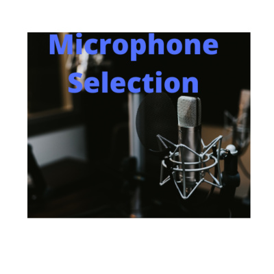 Microphone Selection