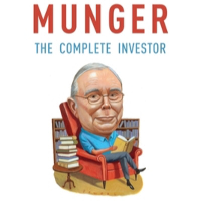 Charlie Munger Complete Investor The Psychology Part 