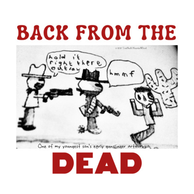 Back from the Dead