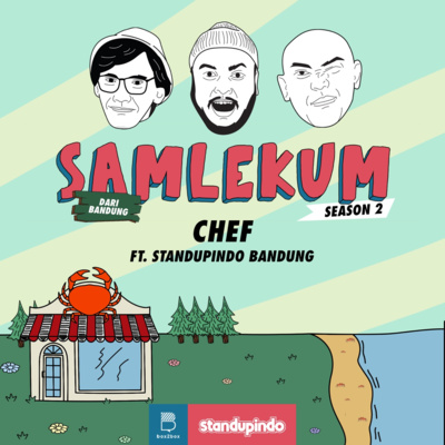 Season 2 #7 CHEF ft. StandupIndo Bandung