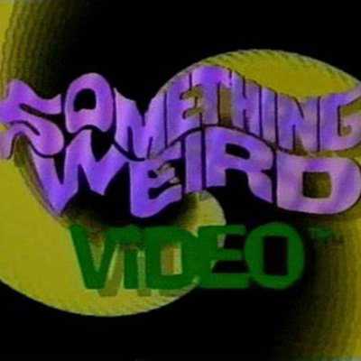 The Importance and Legacy of Something Weird Video