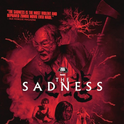 Extreme Horror Cinema is Back with THE SADNESS