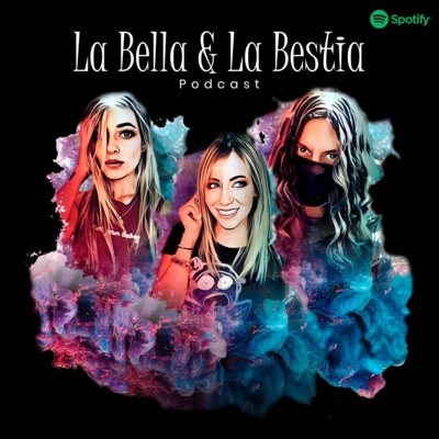 La Bella y La Bestia PODCAST
