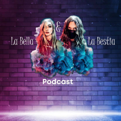 La Bella y La Bestia PODCAST